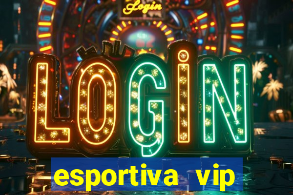 esportiva vip reclame aqui